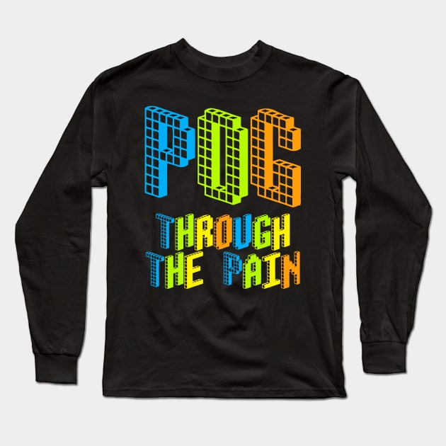 Pog Through The Pain Long Sleeve T-Shirt by MBNEWS